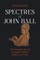 Spectres of John Ball