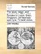 The Nature, Design, and General Rules, of the United Societies in London, Bristol, Kingswood, and Newcastle Upon Tyne. the Tenth Edition.