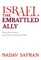 Israel--The Embattled Ally (Revised)