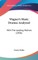 Wagner's Music Dramas Analyzed