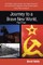 Journey to a Brave New World, Part Two