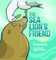 The Sea Lion's Friend