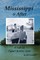 Mississippi & After