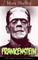 Frankenstein (The Complete Uncensored 1818 Edition)