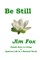 Be Still