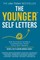 The Younger Self Letters