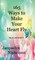 165 Ways to Make Your Heart Fly