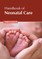 Handbook of Neonatal Care