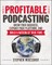 Profitable Podcasting