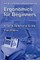 Ergonomics for Beginners