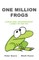 One Million Frogs