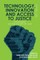 Technology, Innovation and Access to Justice