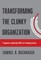 Transforming the Clunky Organization