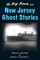 The Big Book of New Jersey Ghost Stories