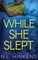 While She Slept