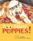 Too Many Puppies!