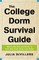 The College Dorm Survival Guide