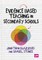 Evidence Based Teaching in Secondary Schools