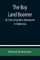 The Boy Land Boomer; Or, Dick Arbuckle's Adventures in Oklahoma