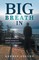 Big Breath In