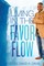 Living in the Favor Flow