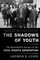 The Shadows of Youth