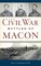 Civil War Battles of Macon