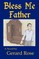 Bless Me Father