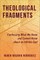 Theological Fragments