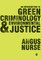 An Introduction to Green Criminology and Environmental Justice