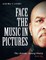 Face the Music in Pictures