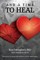 And a Time to Heal