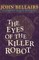 The Eyes of the Killer Robot
