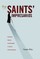 The Saints' Impresarios
