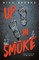Up in Smoke