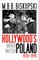 Hollywood's War with Poland, 1939-1945