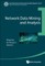 Network Data Mining and Analysis