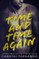 Time and Time Again