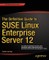 The Definitive Guide to SUSE Linux Enterprise Server 12