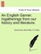 An English Garner. Ingatherings from our history and literature.