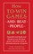 How to Win Games and Beat People