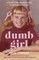 Dumb Girl