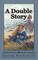 A Double Story