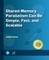 Shared-Memory Parallelism Can Be Simple, Fast, and Scalable