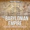The Babylonian Empire Children's Middle Eastern History Books