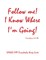 Follow Me! I Know Where I'm Going!