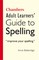 Chambers Adult Learner's Guide to Spelling