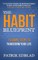 The Habit Blueprint