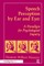 Speech Perception By Ear and Eye