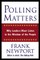 Polling Matters